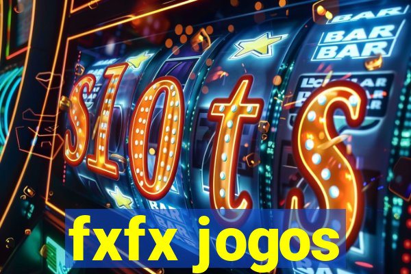 fxfx jogos